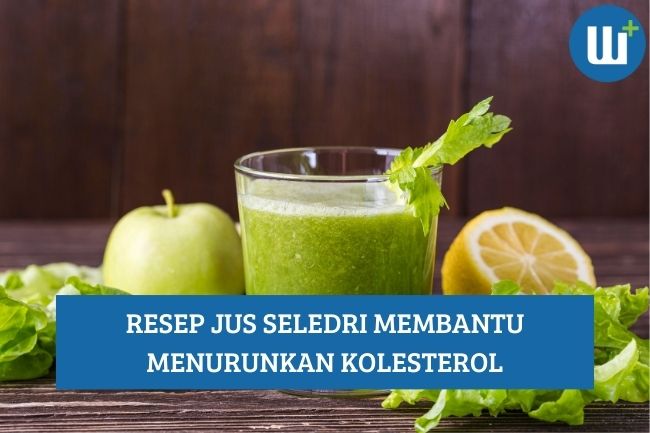 Inilah Resep Jus Seledri Membantu Menurunkan Kolesterol